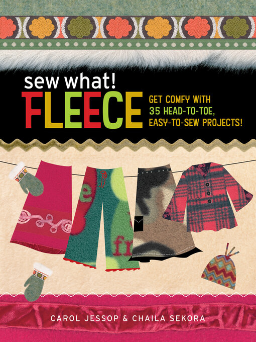 Title details for Sew What! Fleece by Carol Jessop - Wait list